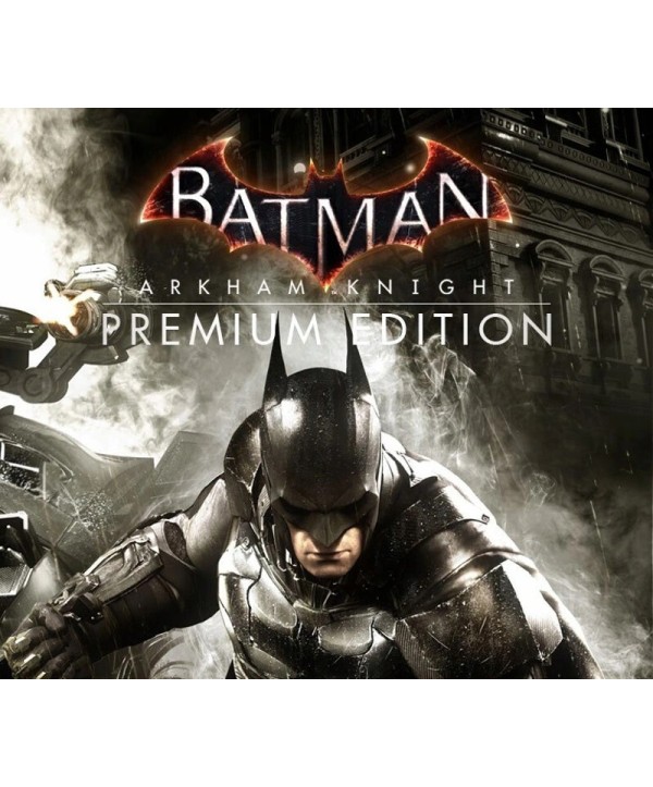 Batman: Arkham Knight Premium Edition Steam Key EUROPE